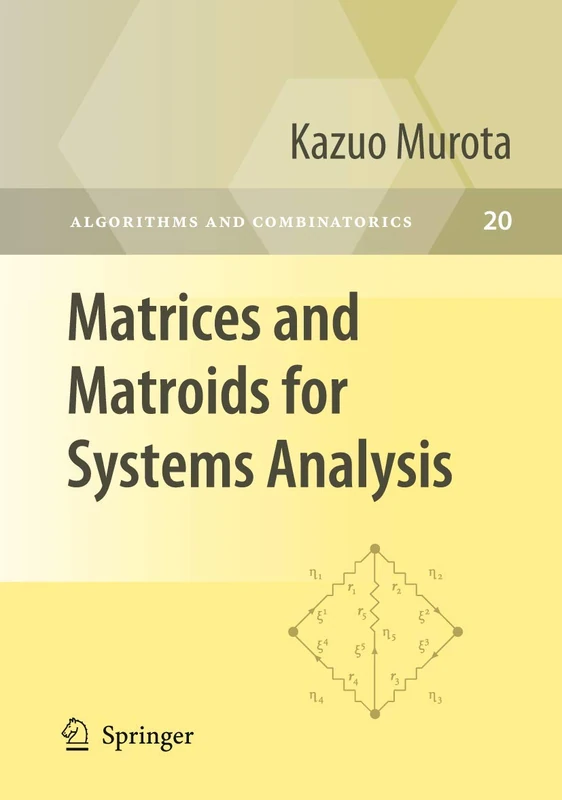 Matrices and Matroids for Systems Analysis: 20 (Algorithms and Combinatorics, 20) - Image 1