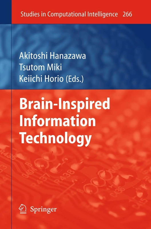 Brain-Inspired Information Technology: 266 (Studies in Computational Intelligence, 266)