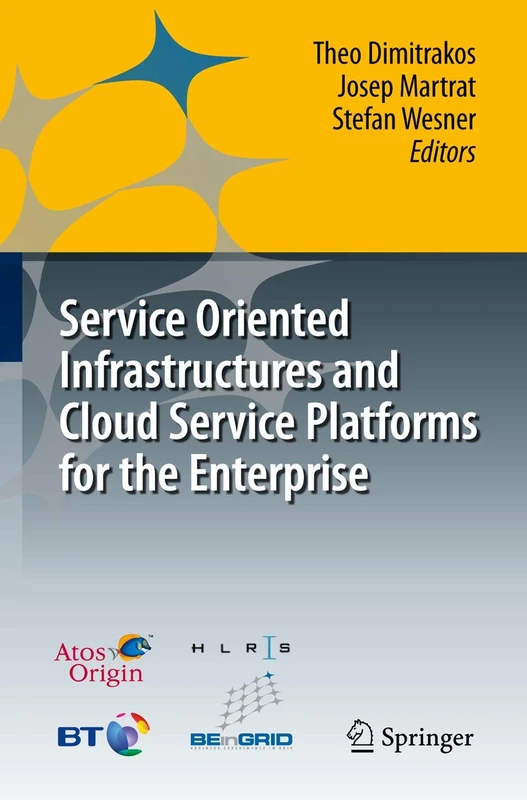 Service Oriented Infrastructures and Cloud Service Platforms for the Enterprise: A selection of common capabilities validated in real-life business trials by the BEinGRID consortium