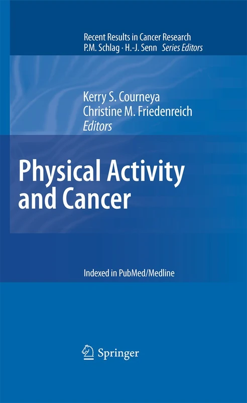 Physical Activity and Cancer: 186 (Recent Results in Cancer Research, 186)
