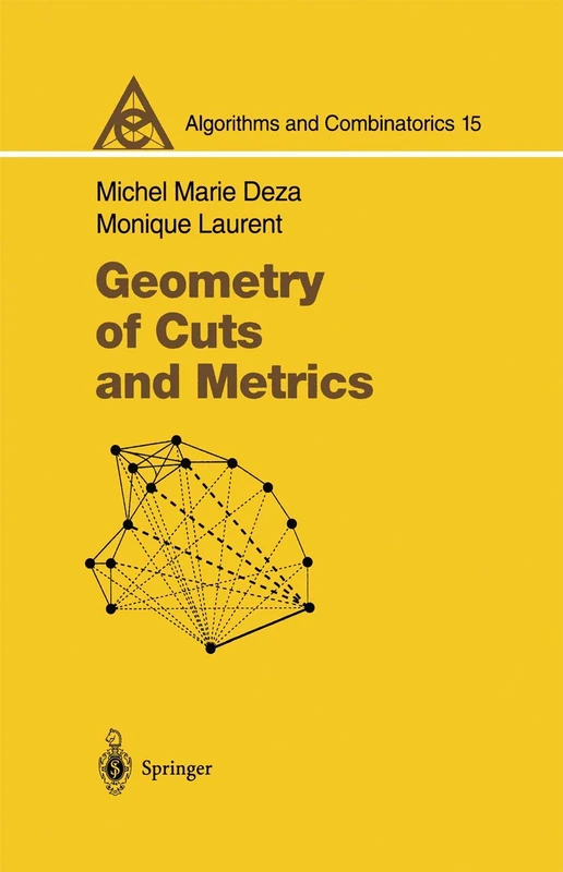Geometry of Cuts and Metrics: 15 (Algorithms and Combinatorics, 15)