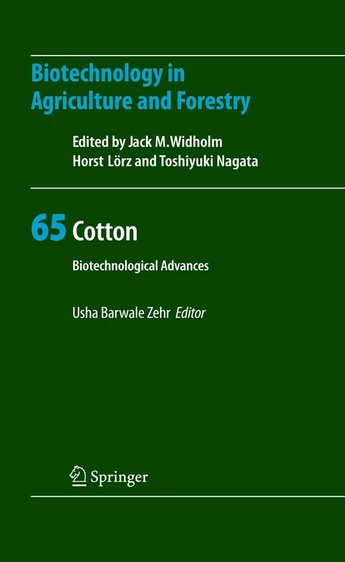 Cotton: Biotechnological Advances: 65 (Biotechnology in Agriculture and Forestry, 65)