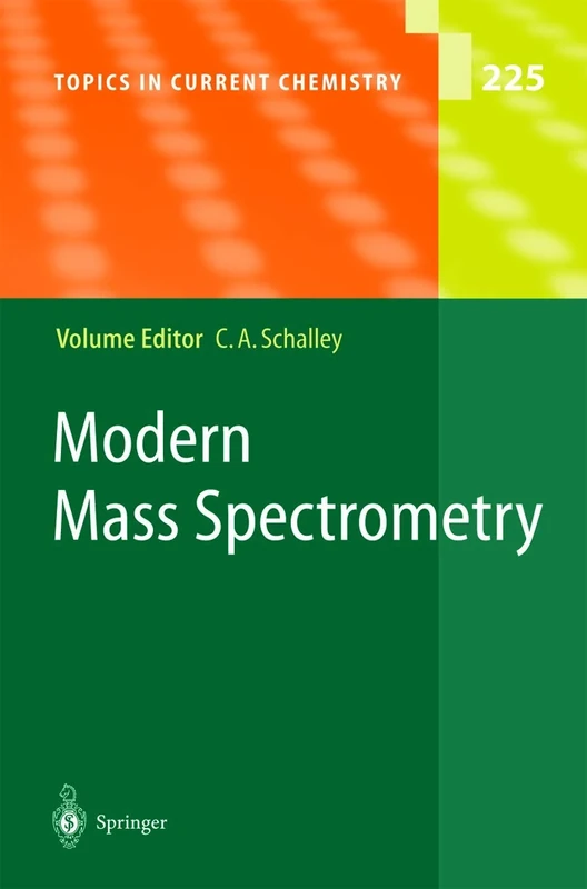 Modern Mass Spectrometry: 225 (Topics in Current Chemistry, 225)