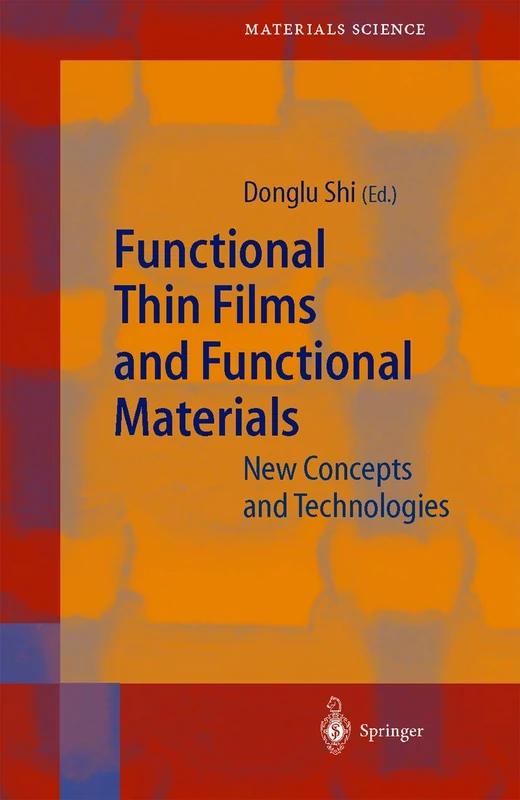 Functional Thin Films and Functional Materials: New Concepts and Technologies: 58 (Springer Series in Materials Science)
