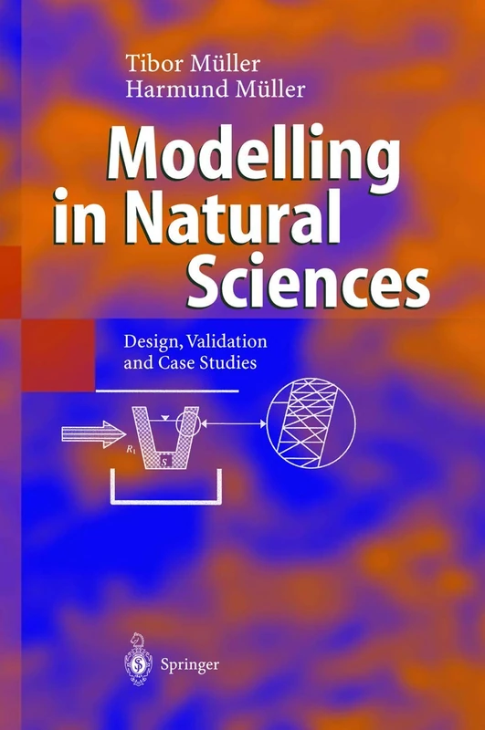 Modelling in Natural Sciences: Design, Validation and Case Studies - Image 1