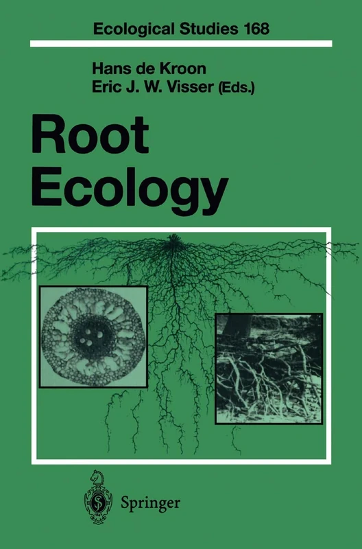 Root Ecology: 168 (Ecological Studies, 168)