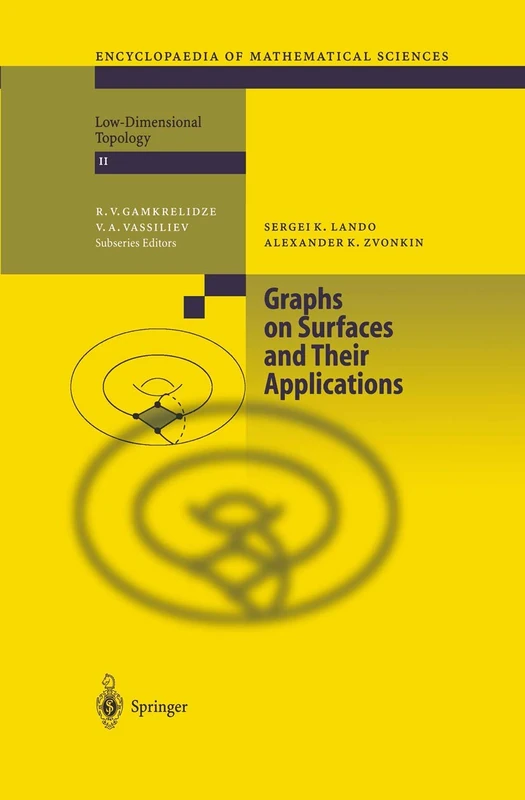 Graphs on Surfaces and Their Applications: 141 (Encyclopaedia of Mathematical Sciences, 141)