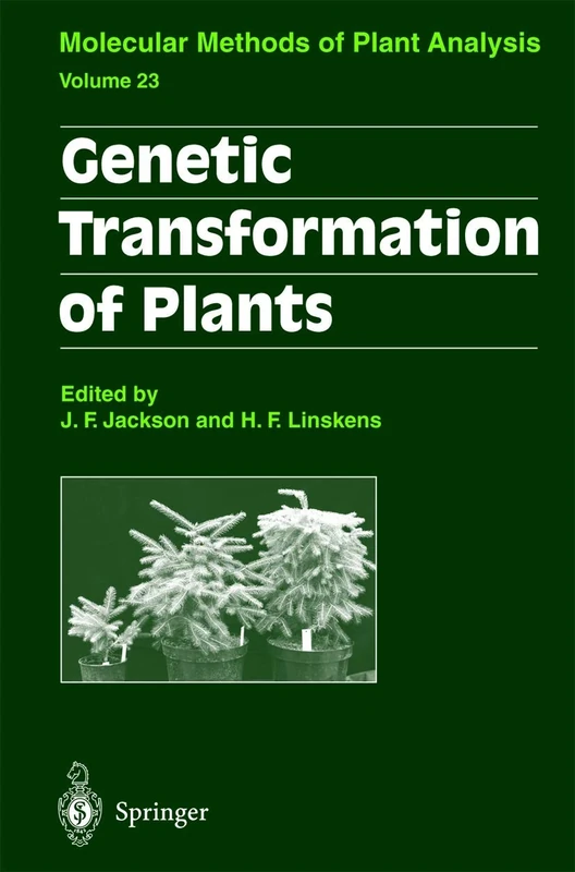 Genetic Transformation of Plants: 23 (Molecular Methods of Plant Analysis, 23)