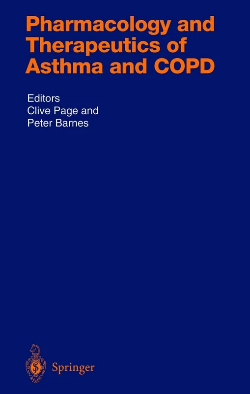 Pharmacology and Therapeutics of Asthma and COPD: 161 (Handbook of Experimental Pharmacology, 161)