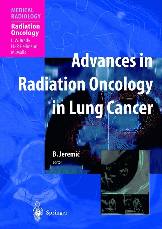 Springer - Advances in Radiation Oncology in Lung Cancer