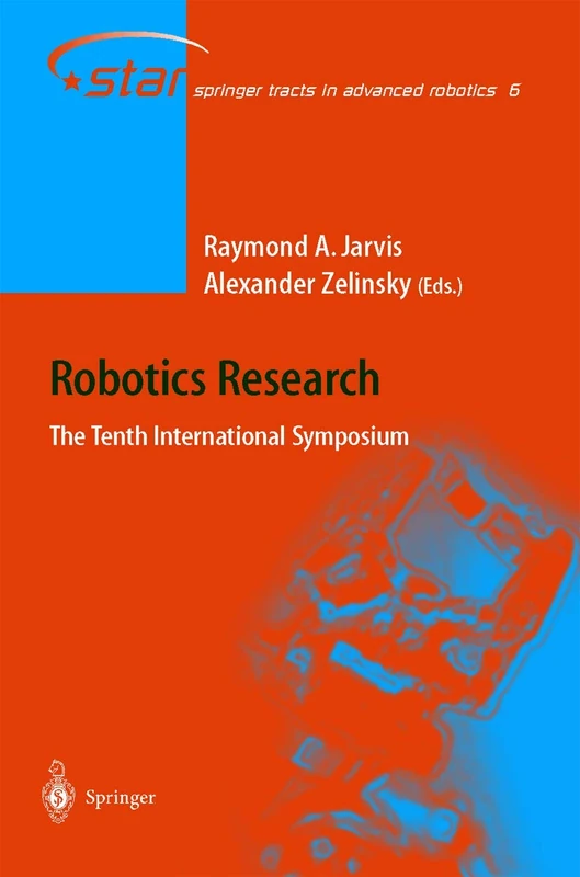 Robotics Research: The Tenth International Symposium: 6 (Springer Tracts in Advanced Robotics, 6)