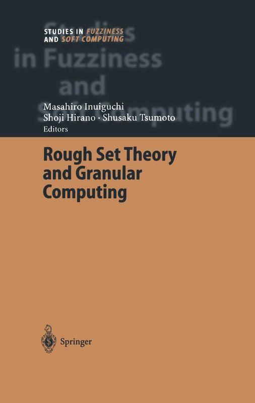 Rough Set Theory and Granular Computing: 125 (Studies in Fuzziness and Soft Computing, 125)