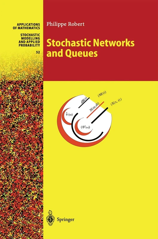 Stochastic Networks and Queues: 52 (Stochastic Modelling and Applied Probability, 52)