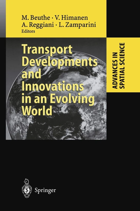 Transport Developments and Innovations in an Evolving World (Advances in Spatial Science)