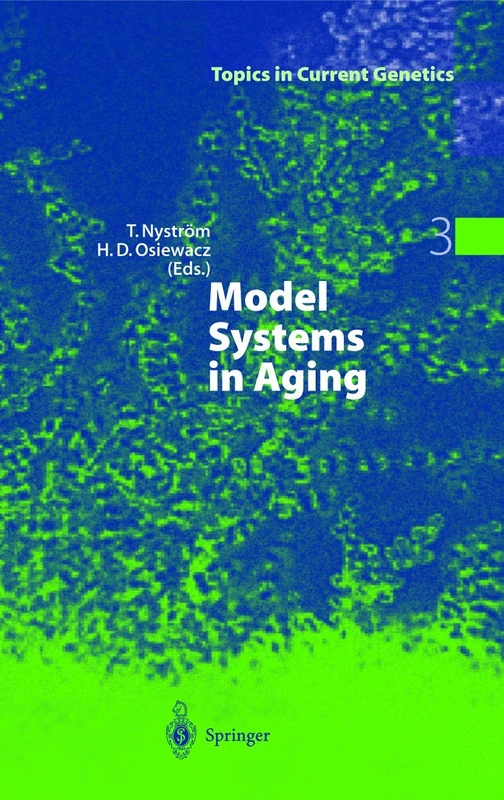 Model Systems in Aging: 3 (Topics in Current Genetics, 3)