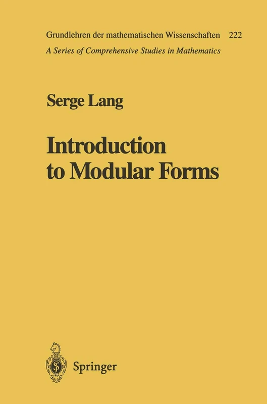 Introduction to Modular Forms: 222 (Grundlehren der mathematischen Wissenschaften, 222)