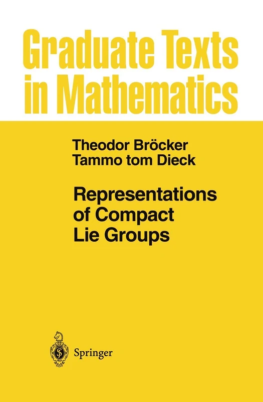 Representations of Compact Lie Groups: 98 (Graduate Texts in Mathematics, 98)