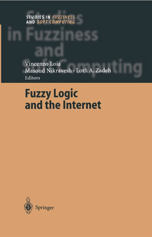 Springer Fuzzy Logic and the Internet - Studies in Fuzziness 137