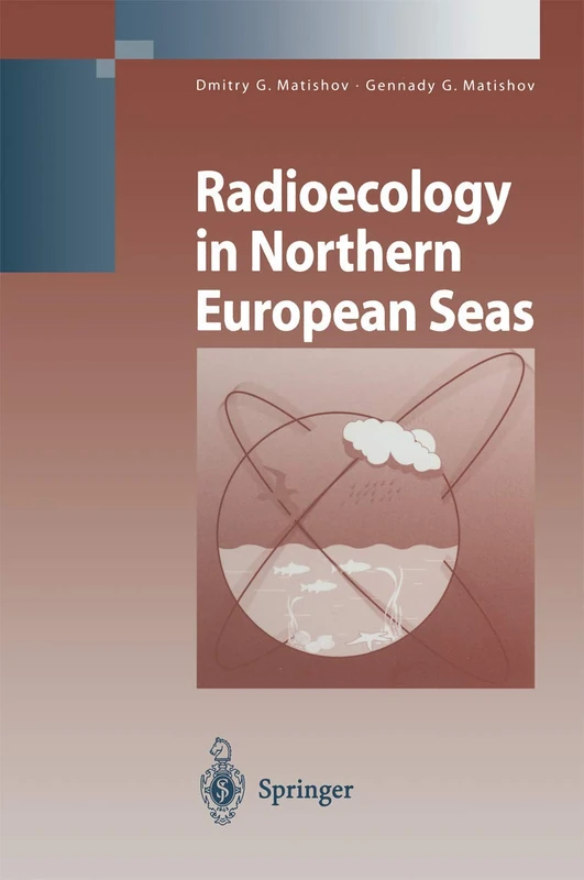 Radioecology in Northern European Seas (Environmental Science and Engineering)