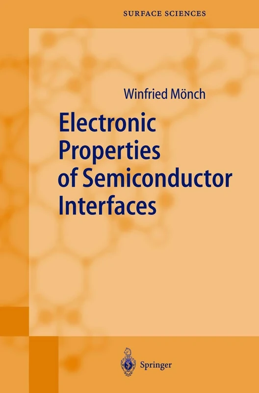 Electronic Properties of Semiconductor Interfaces: 43 (Springer Series in Surface Sciences, 43) - Image 1