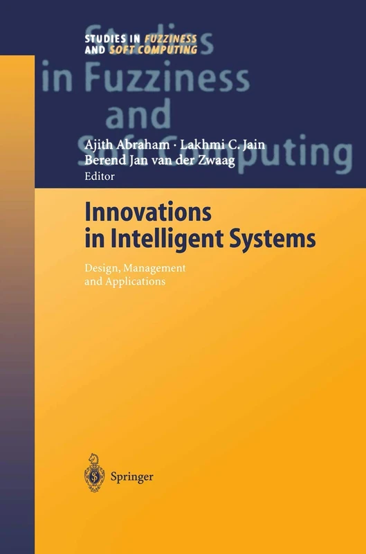 Innovations in Intelligent Systems: 140 (Studies in Fuzziness and Soft Computing, 140) - Image 1