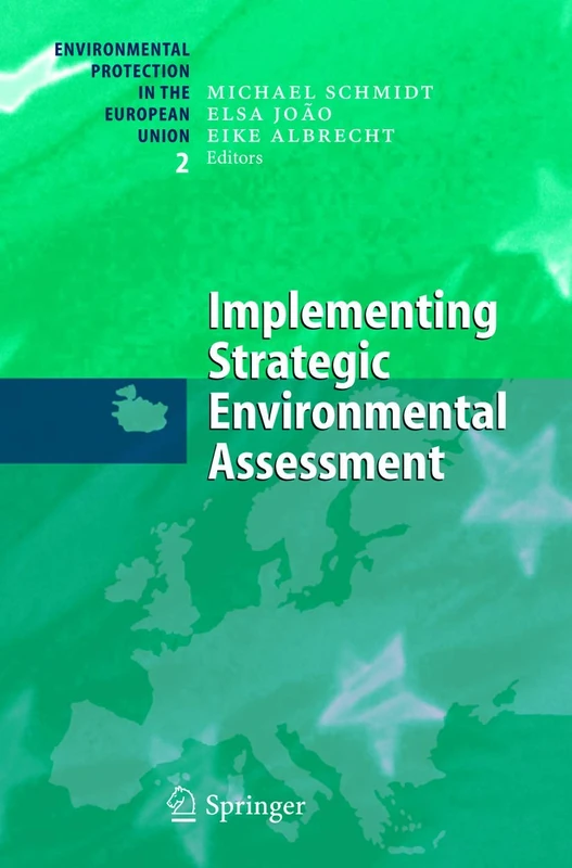 Implementing Strategic Environmental Assessment: 2 (Environmental Protection in the European Union, 2)