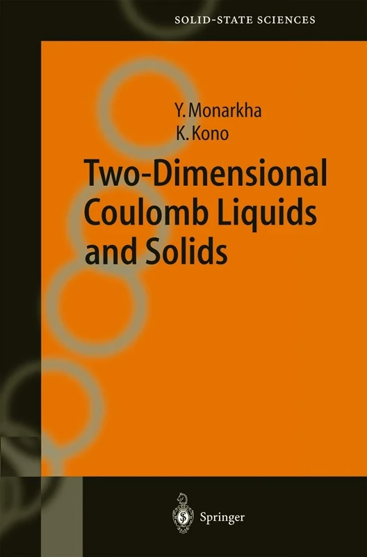 Two-Dimensional Coulomb Liquids and Solids: 142 (Springer Series in Solid-State Sciences, 142)