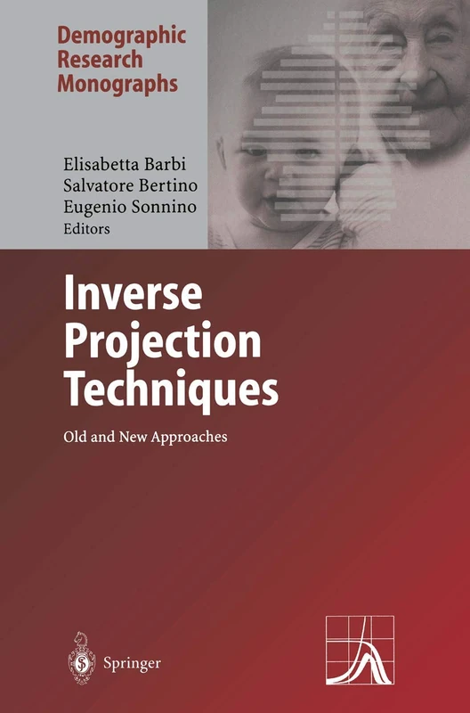 Inverse Projection Techniques: Old and New Approaches (Demographic Research Monographs) - Image 1