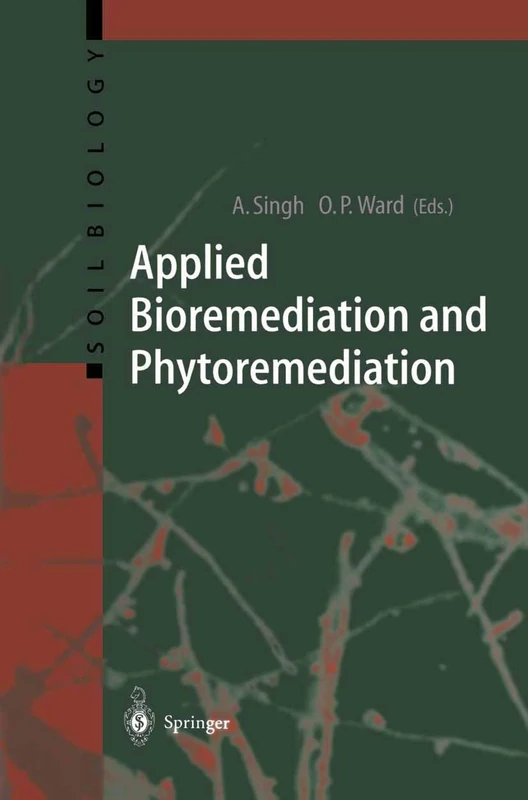 Applied Bioremediation and Phytoremediation: 1 (Soil Biology, 1)