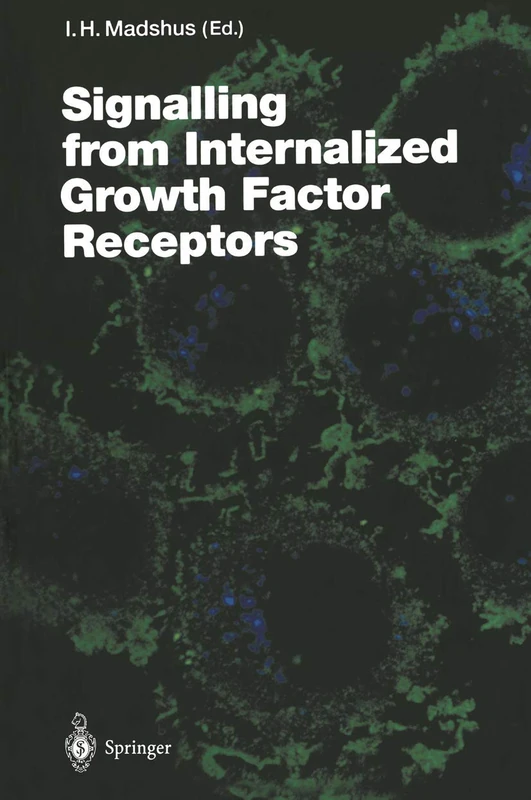 Signalling from Internalised Growth Factor Receptors: 286 (Current Topics in Microbiology and Immunology, 286)