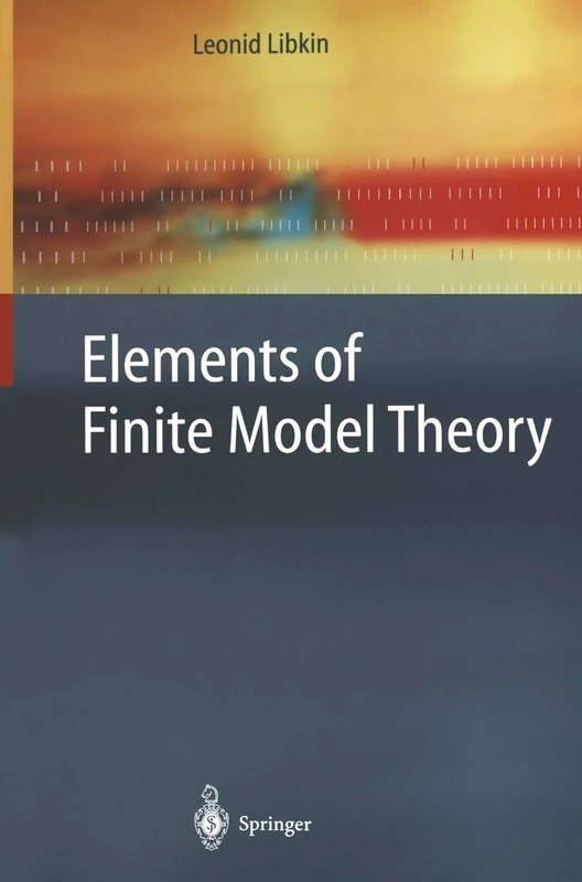 Elements of Finite Model Theory (Texts in Theoretical Computer Science. An EATCS Series)