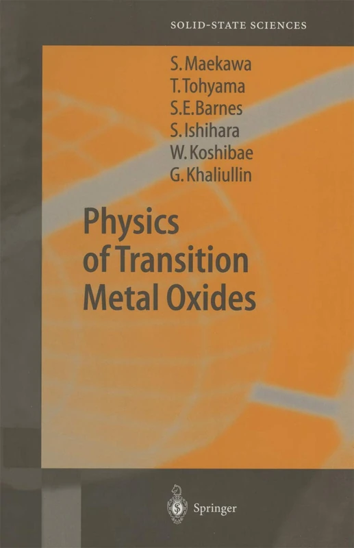 Physics of Transition Metal Oxides: 144 (Springer Series in Solid-State Sciences, 144)