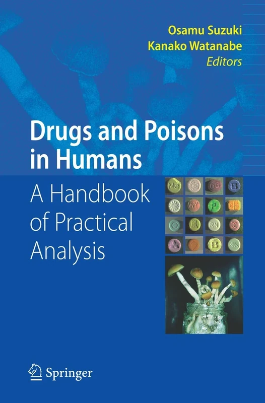 Drugs and Poisons in Humans: A Handbook of Practical Analysis
