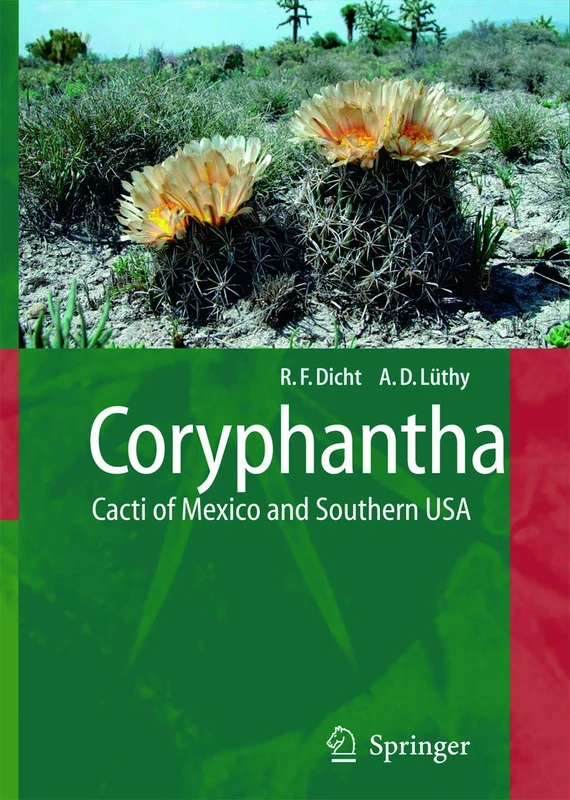 Springer - Coryphantha: Cacti of Mexico and Southern USA