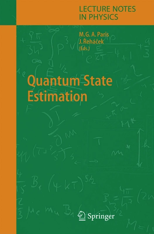 Quantum State Estimation: 649 (Lecture Notes in Physics, 649)