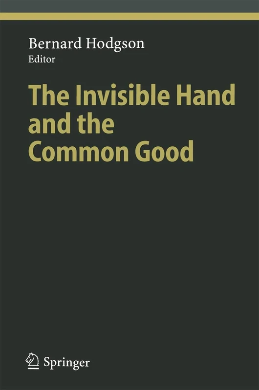 The Invisible Hand and the Common Good (Ethical Economy)