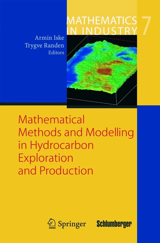 Mathematical Methods and Modelling in Hydrocarbon Exploration and Production: 7 (Mathematics in Industry, 7)