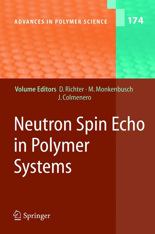 Neutron Spin Echo in Polymer Systems: 174 (Advances in Polymer Science, 174)