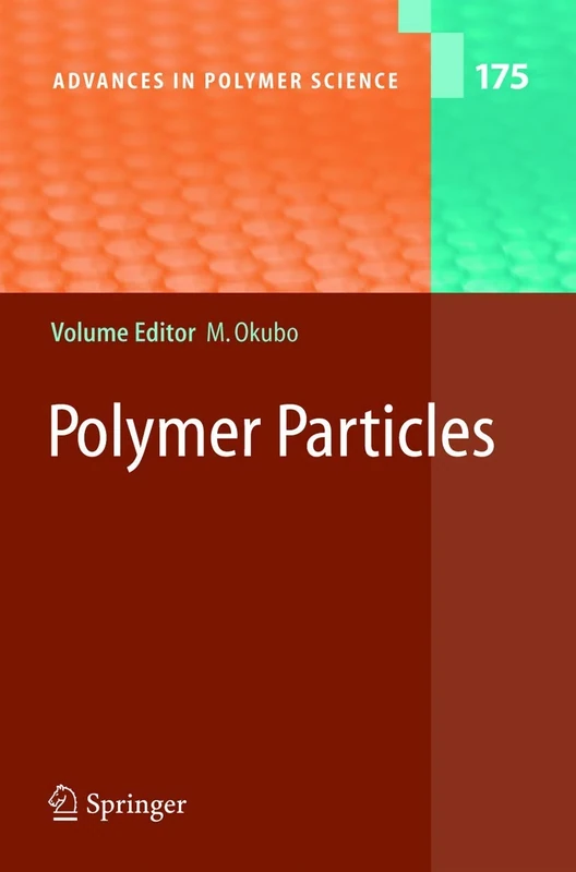 Polymer Particles: 175 (Advances in Polymer Science, 175)