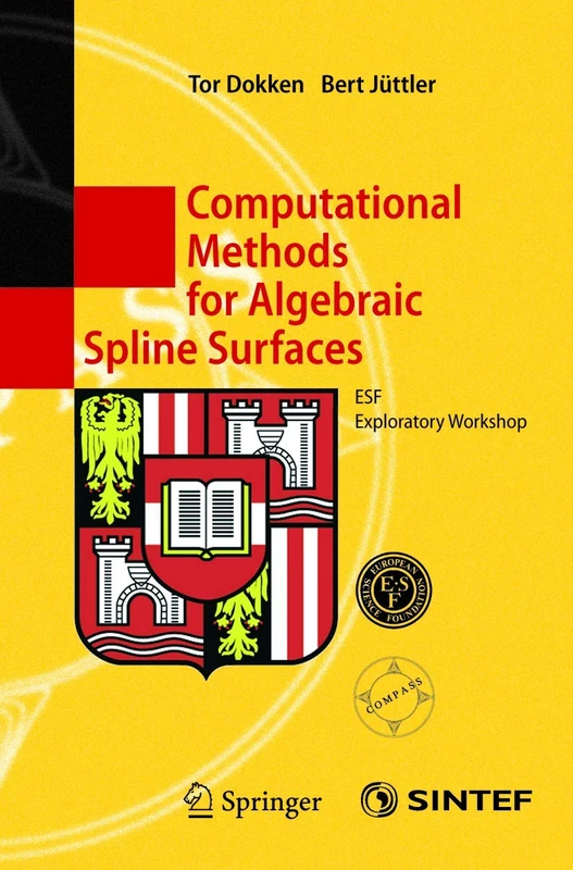 Computational Methods for Algebraic Spline Surfaces: ESF Exploratory Workshop