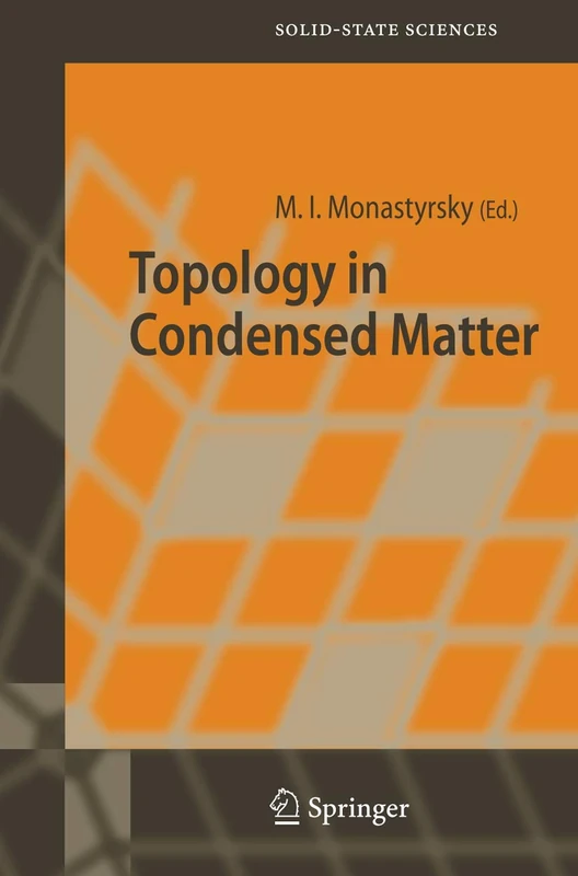 Topology in Condensed Matter: 150 (Springer Series in Solid-State Sciences, 150)