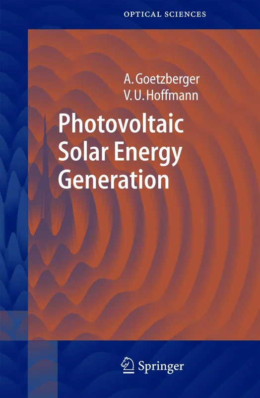 Photovoltaic Solar Energy Generation: 112 (Springer Series in Optical Sciences, 112)