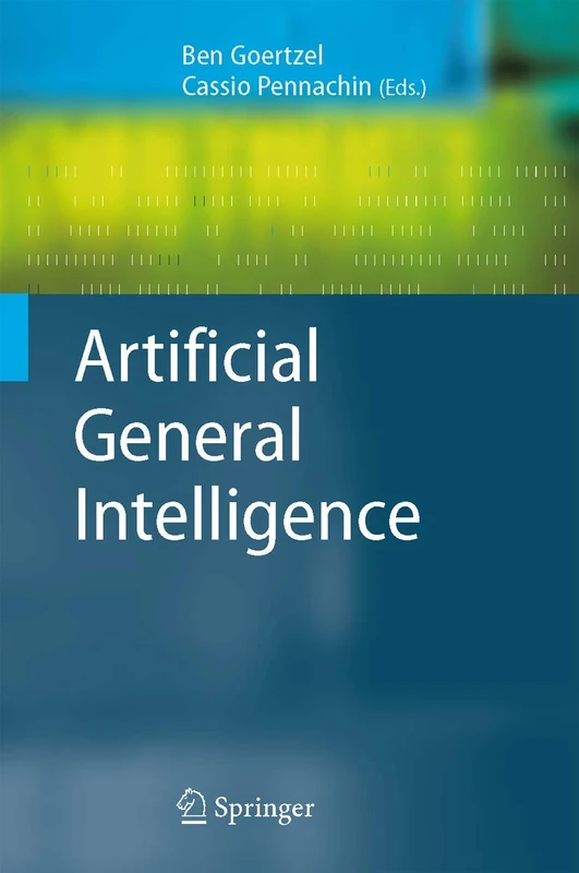 Artificial General Intelligence (Cognitive Technologies)