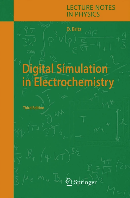 Digital Simulation in Electrochemistry: 666 (Lecture Notes in Physics, 666)