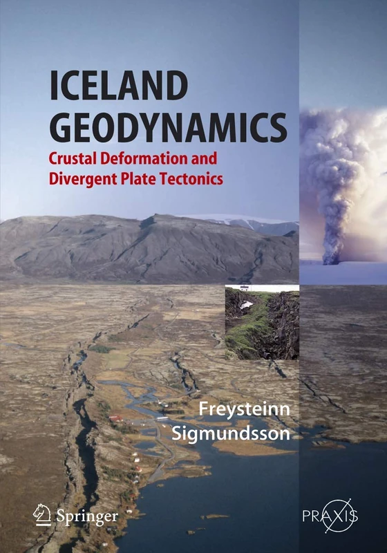 Iceland Geodynamics: Crustal Deformation and Divergent Plate Tectonics (Springer Praxis Books) - Image 1