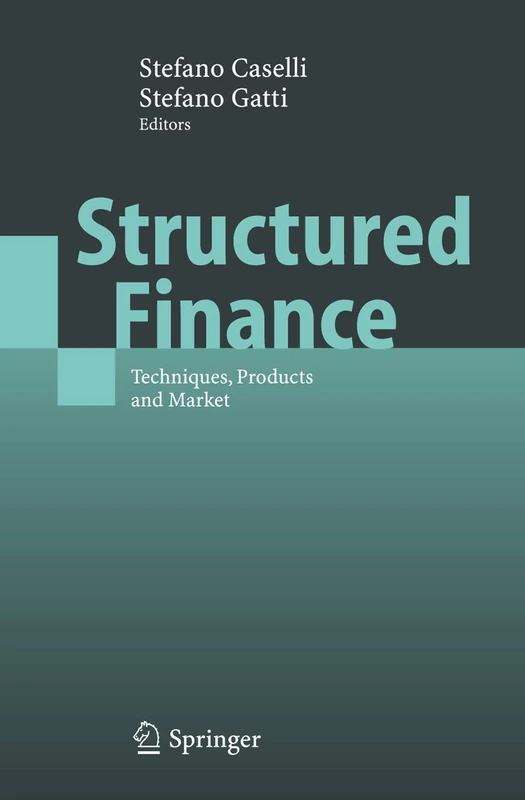 Structured Finance: Techniques, Products and Market