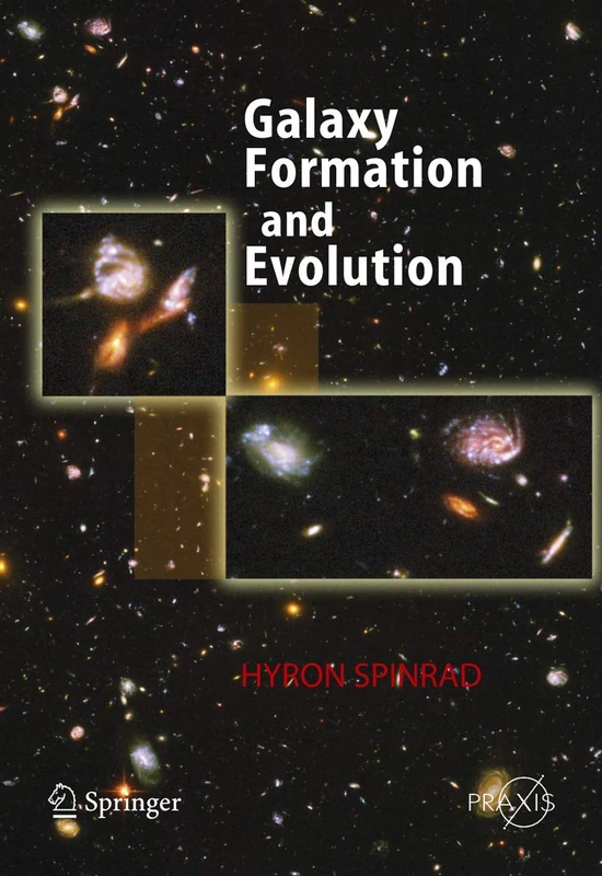 Galaxy Formation and Evolution (Springer Praxis Books)
