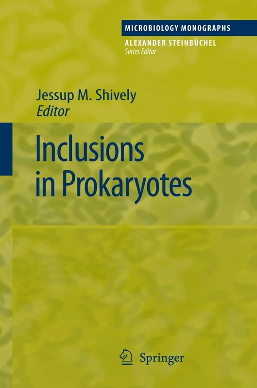 Inclusions in Prokaryotes: 1 (Microbiology Monographs, 1)