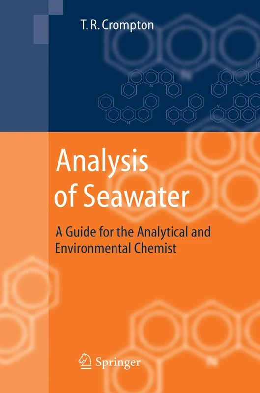 Analysis of Seawater: A Guide for the Analytical and Environmental Chemist