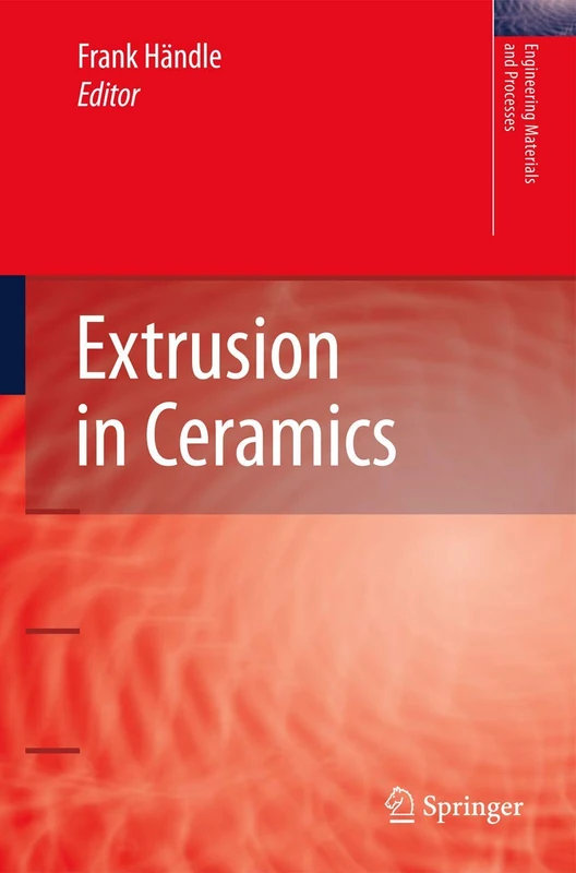 Springer - Extrusion in Ceramics (Engineering Materials)